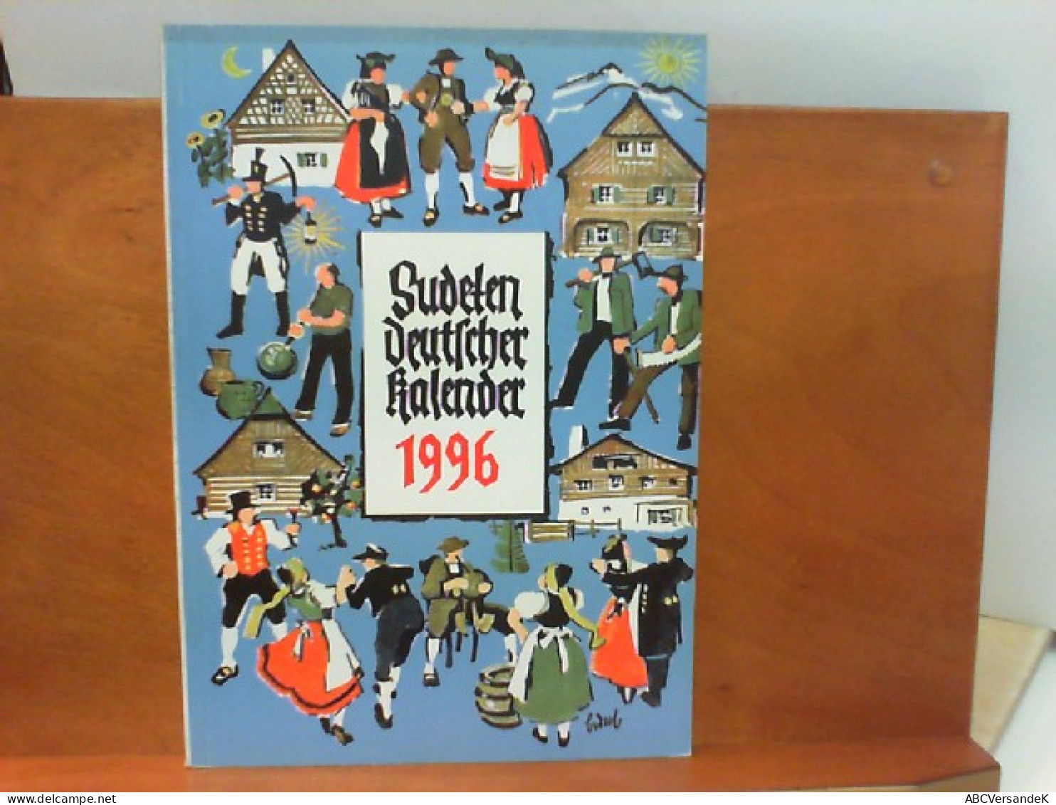 Sudetendeutscher Kalender 1996 - Unser Heimatkalender Volkskalender Für Sudetendeutsche - 48. Jahrgang - Calendarios