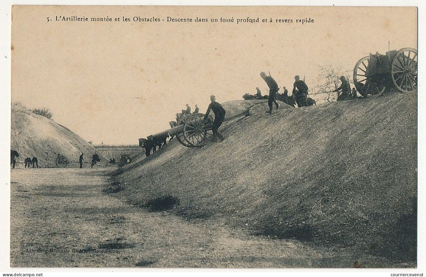 CPA - L'Artillerie Montée Et Les Obstacles - Descente Dans Un Fossé Profond Et à Revers Rapide. - War 1914-18