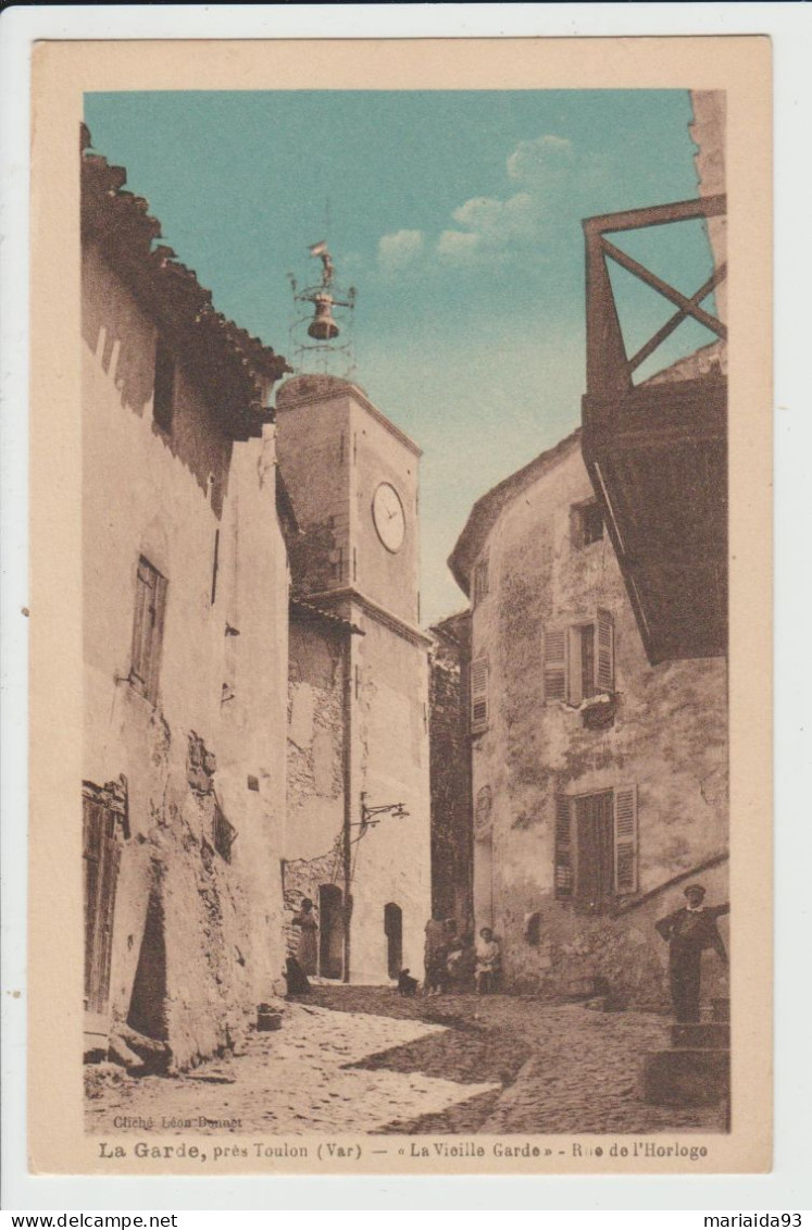 LA GARDE - VAR - LA VIEILLE GARDE - RUE DE L'HORLOGE - La Garde