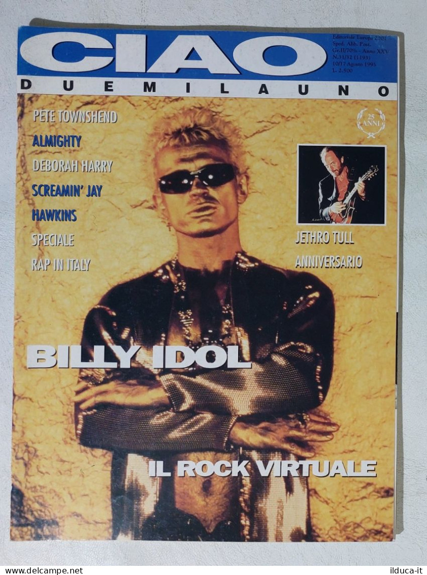 I114728 Ciao 2001 A. XXV Nr 31/32 1993 - Billy Idol / Jethro Tull / Rap In Italy - Musique