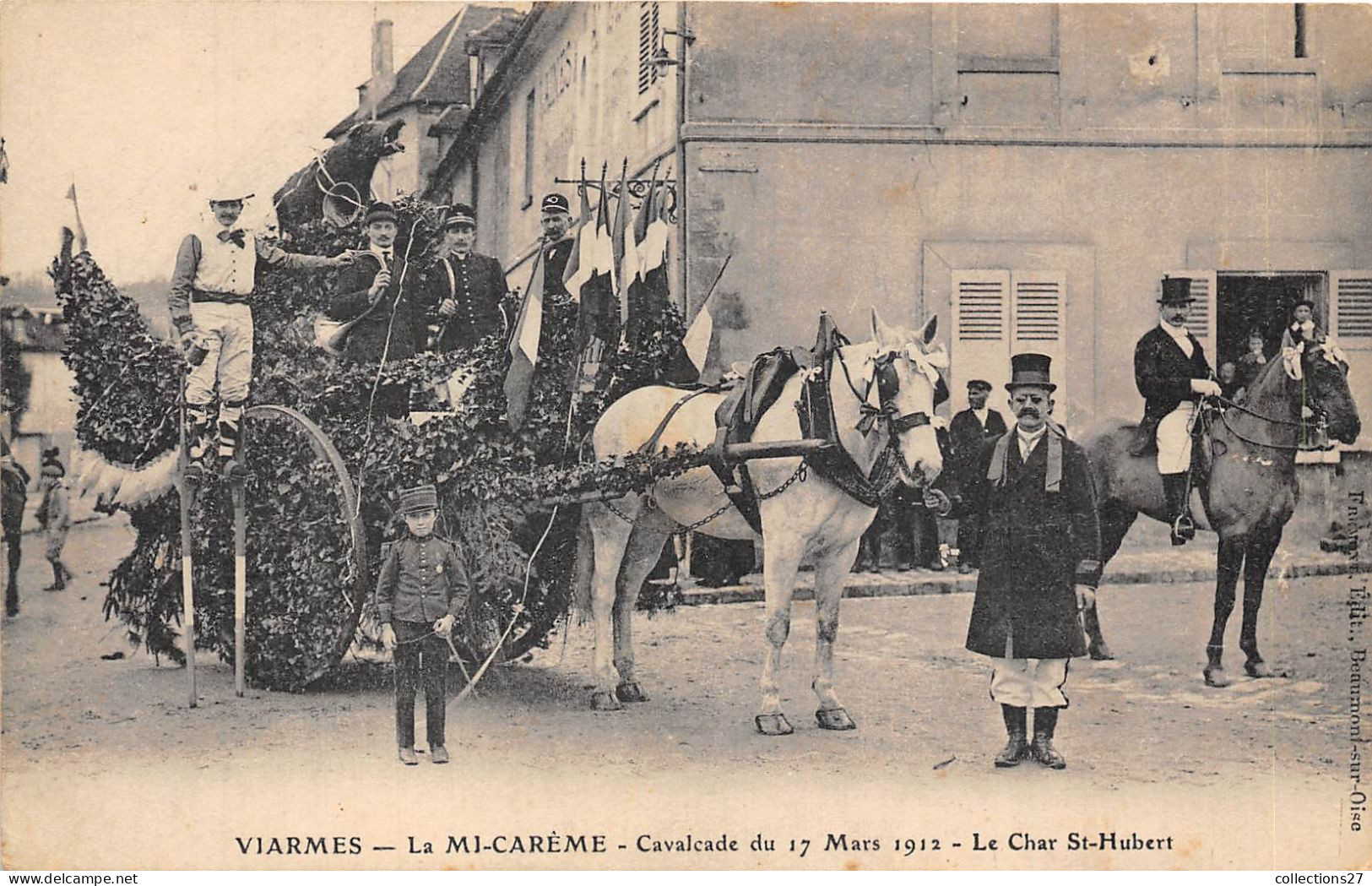 95-VIARMES- LA MI-CAREME- CAVALCADE DU 17 MARS 1912- LE CHAR SAINT-HUBERT - Viarmes