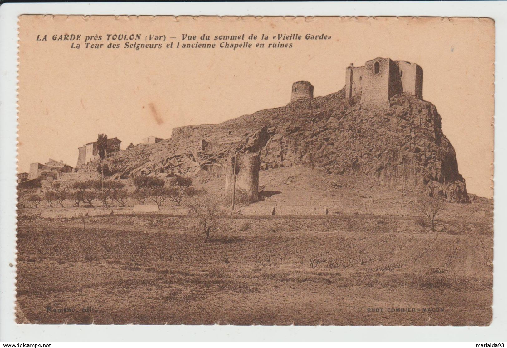 LA GARDE - VAR - VUE DU SOMMET DE LA VIEILLE GARDE - TOUR DES SEIGNEURS ET ANCIENNE CHAPELLE EN RUINES - La Garde