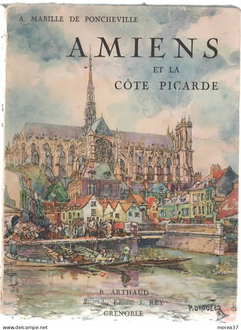 AMIENS Et LA CÔTE PICARDE  De A MABILLE DE PONCHEVILLE    EDITIONS B ARTHAUD - Picardie - Nord-Pas-de-Calais