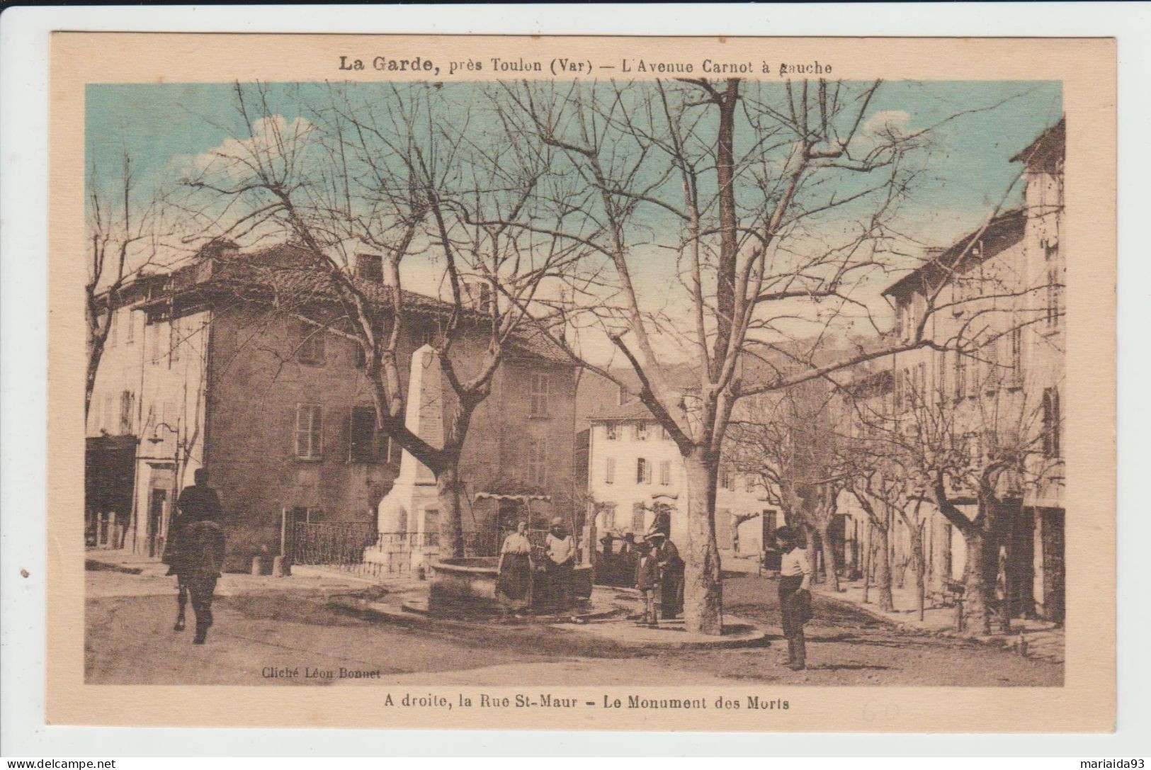 LA GARDE - VAR - L'AVENUE CARNOT A GAUCHE - A DROITE LA RUE SAINT MAUR - LE MONUMENT AUX MORTS - La Garde