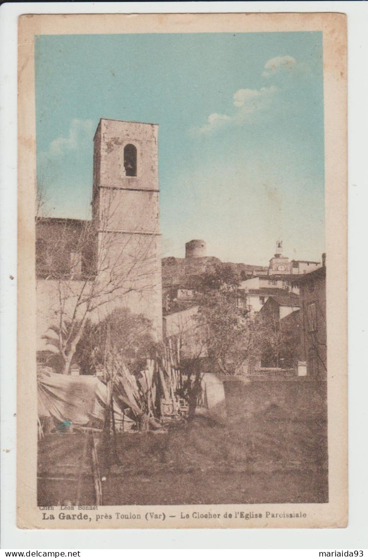 LA GARDE - VAR - LE CLOCHER DE L'EGLISE PAROISSIALE - La Garde