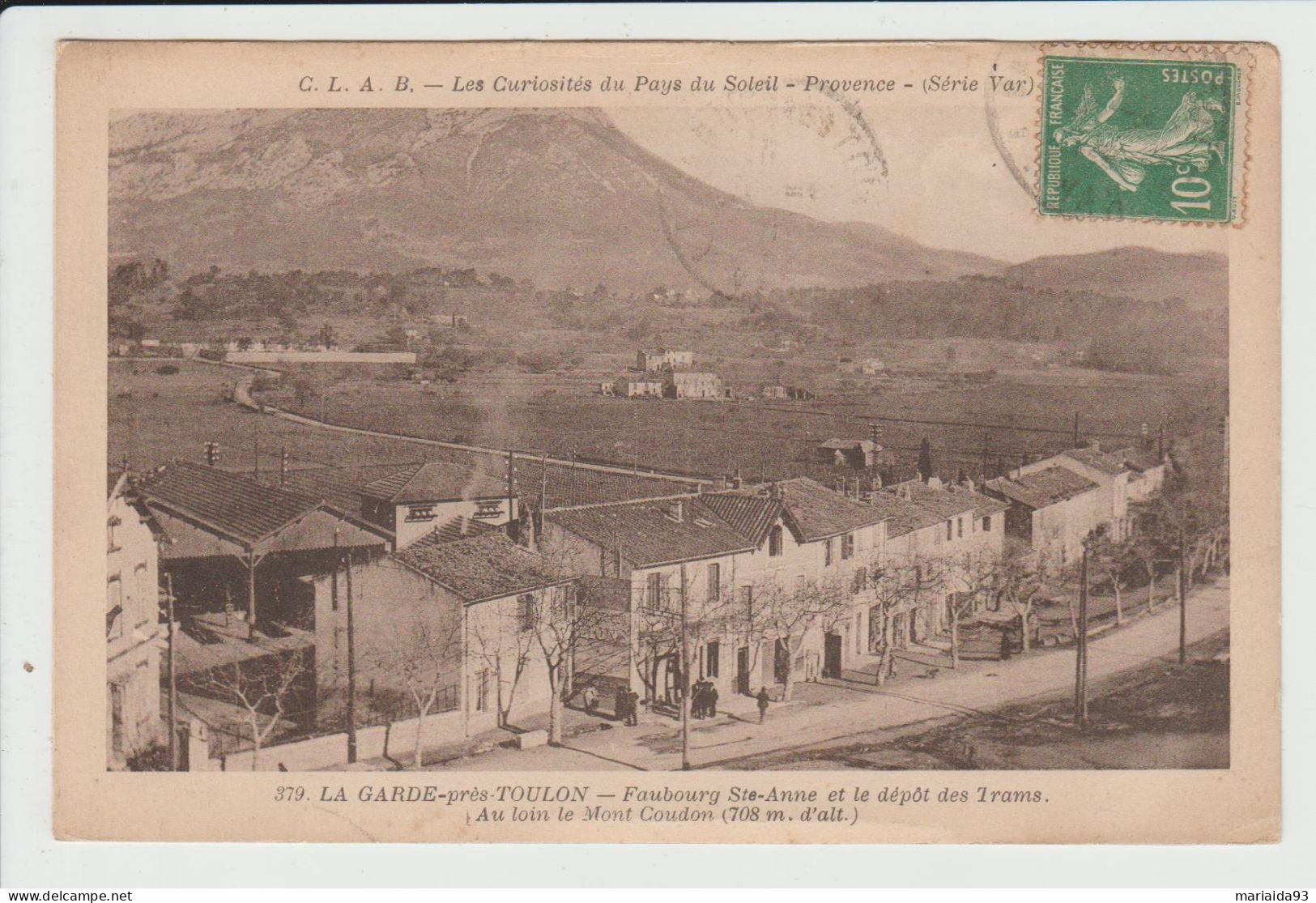 LA GARDE - VAR - FAUBOURG SAINTE ANNE ET LE DEPOT DES TRAMS - La Garde