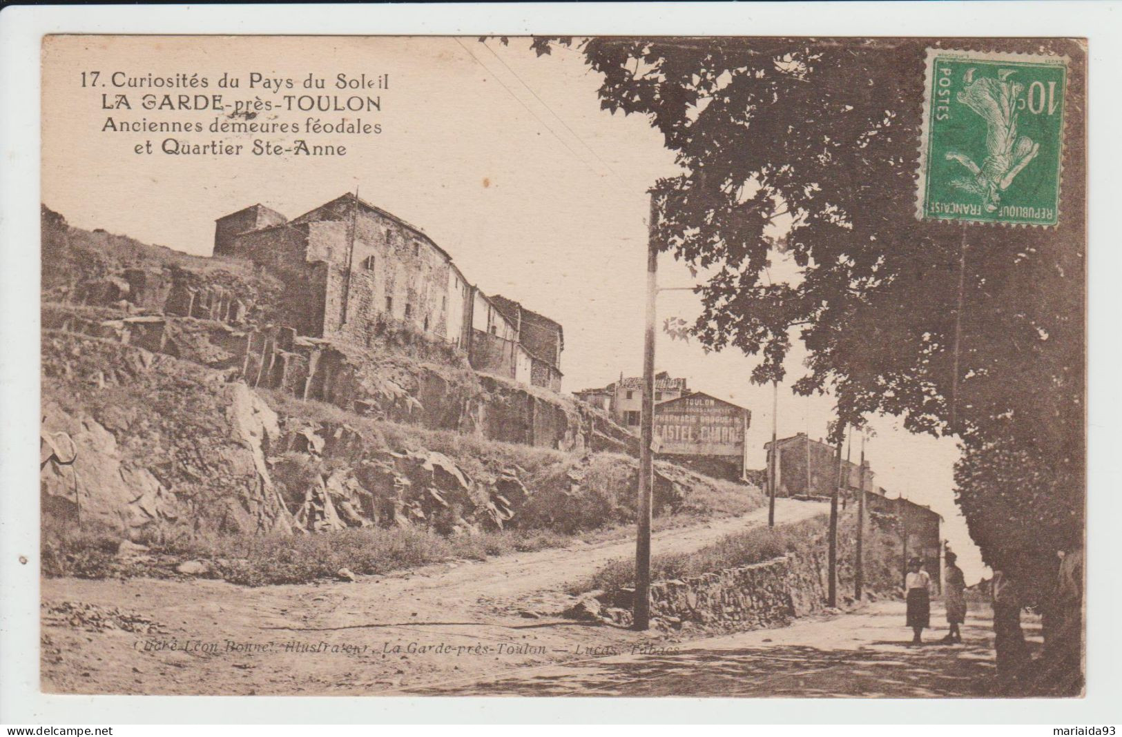 LA GARDE - VAR - ANCIENNES DEMEURES FEODALES ET QUARTIER SAINTE ANNE - La Garde