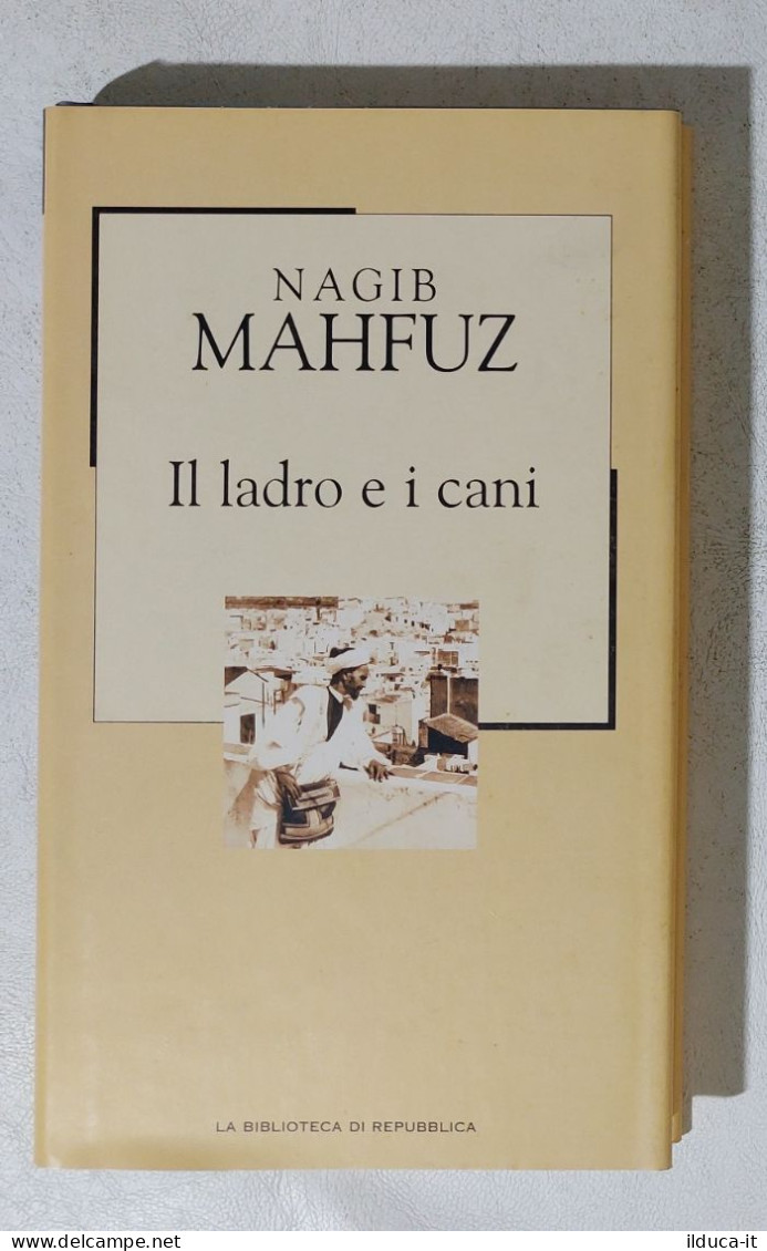 I114645 Biblioteca Repubblica N. 87 - Nagib Mahfuz - Il Ladro E I Cani - Classic