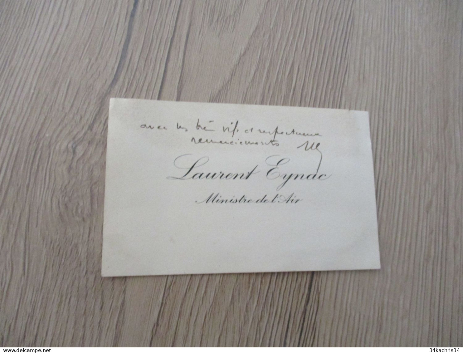 Carte De Visite Signée Laurent Eynac Ministre E L'Air - Visiting Cards