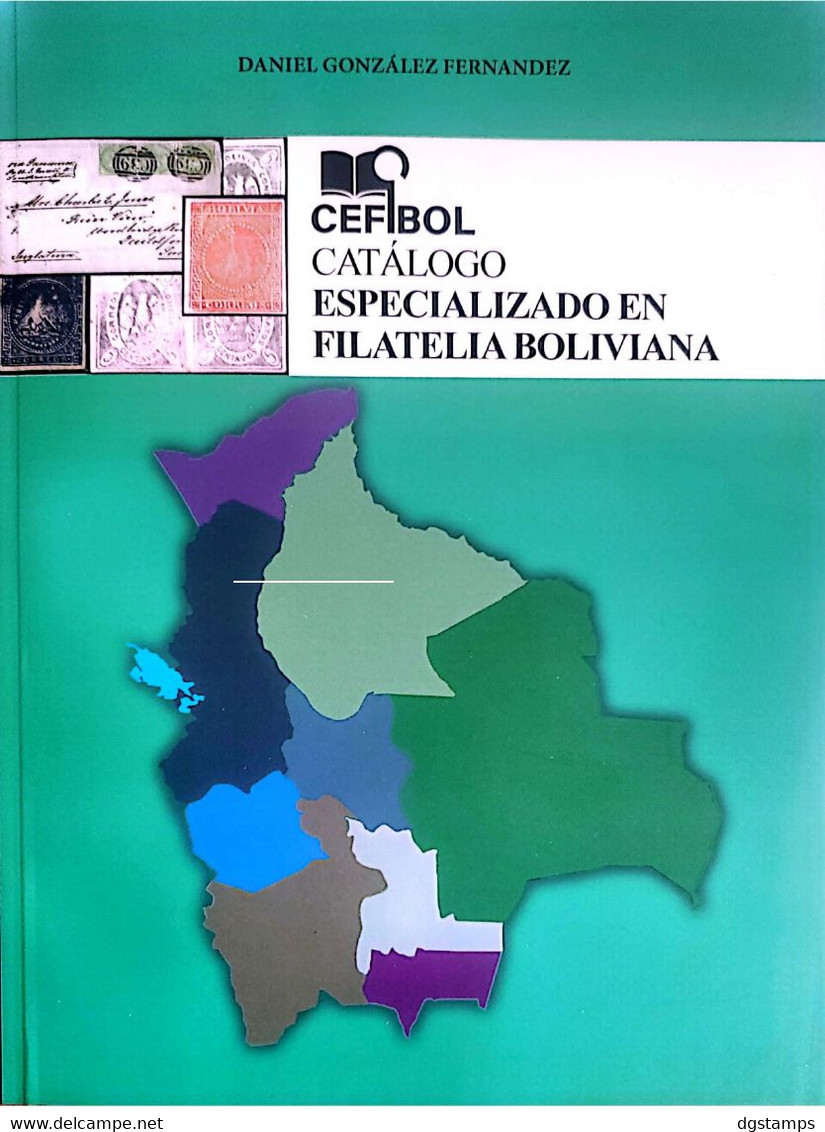 BOLIVIA 2022 CEFIBOL: Philatelic Specialized Catalog. Catálogo Especializado En Filatelia Boliviana. - Altri & Non Classificati