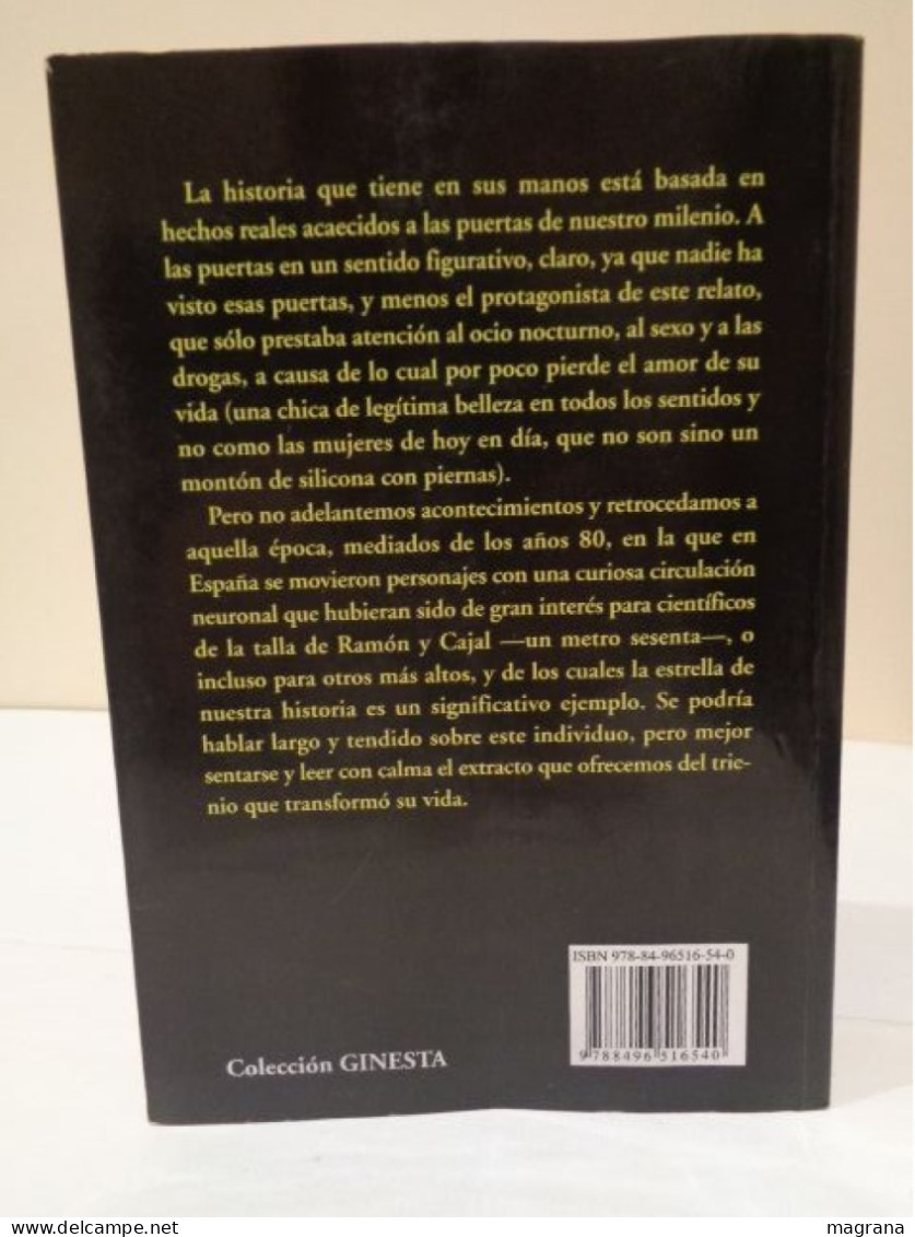 Goma De Borrar. Aventuras Y Desventuras Del Chico Perfecto. Josep Montalat. Editorial Tarannà. 2010. 415 Pp. - Other & Unclassified