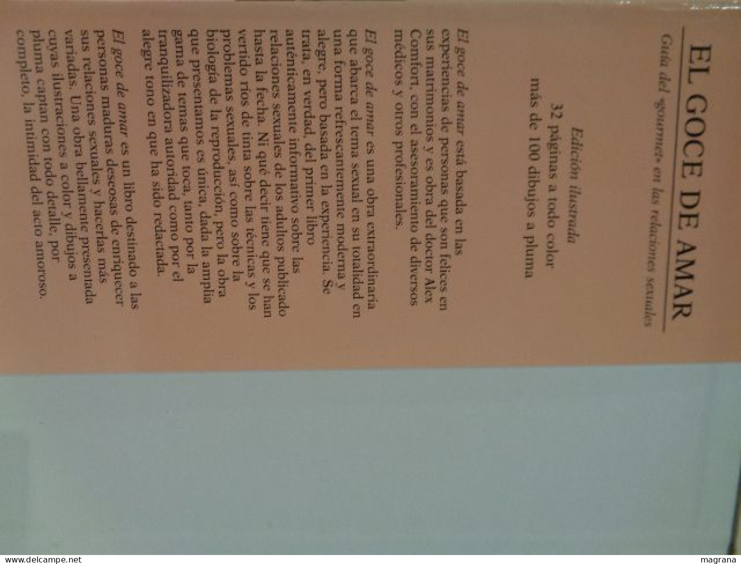 El Goce De Amar. The Joy Of Sex. Guía Ilustrada Del Amor. Dr. Alex Comfort. Editorial Circulo De Lectores. 1991. 256 Pp. - Cultura