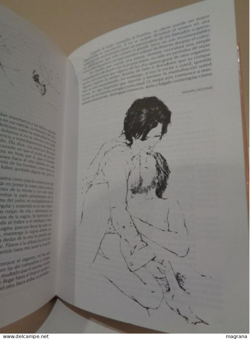 El Goce de Amar. The joy of sex. Guía ilustrada del amor. Dr. Alex Comfort. Editorial circulo de lectores. 1991. 256 pp.