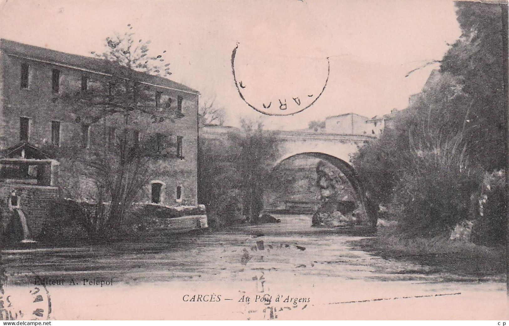 Carces - Pont D'Argens - CPA °J - Carces