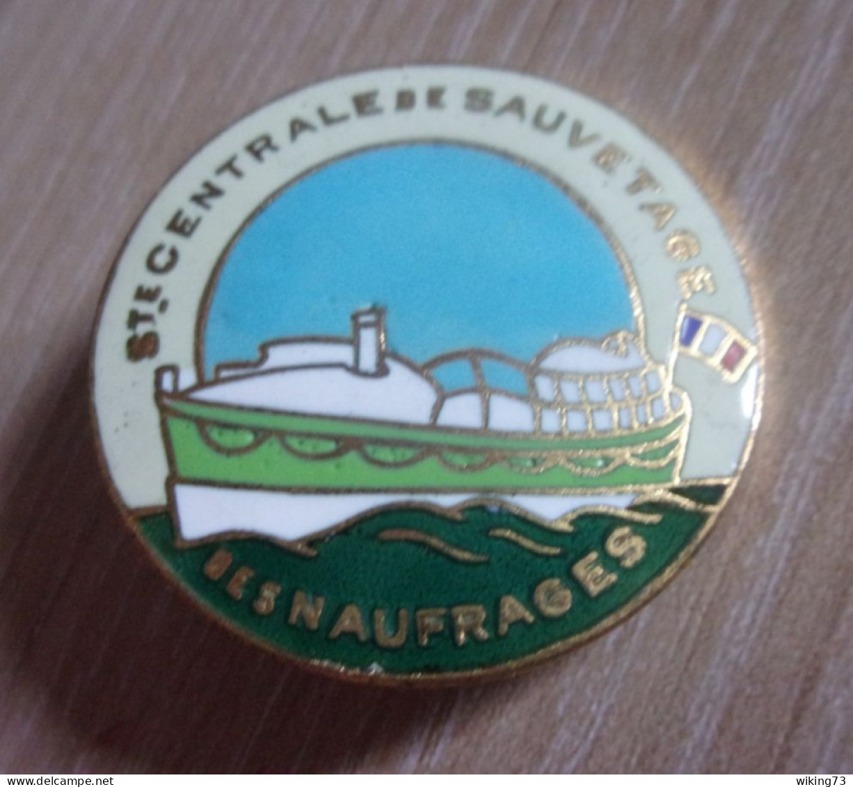 Insigne Société Centrale De Sauvetage Des Naufragés - Bateau - Secours - SCSN - Navy