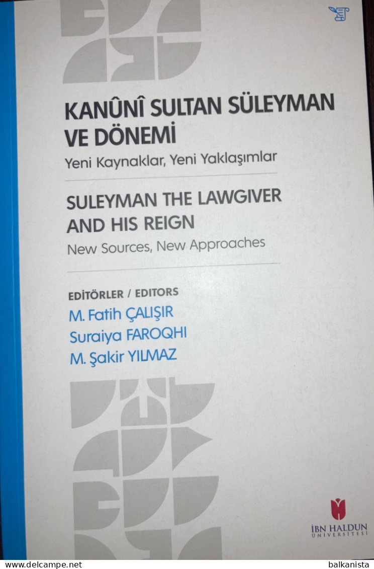 Suleyman The Lawgiver And His Reign New Sources - Ottoman History - Nahost