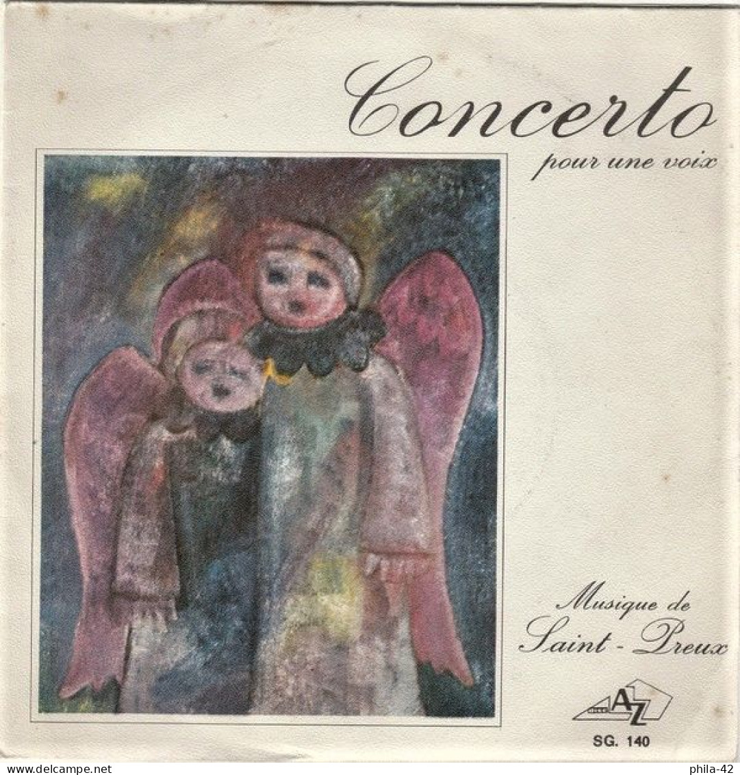 Saint-Preux " Concerto Pour Une Voix " Disque Vinyle 45 Tours - AZ N° SG. 140 - Classique