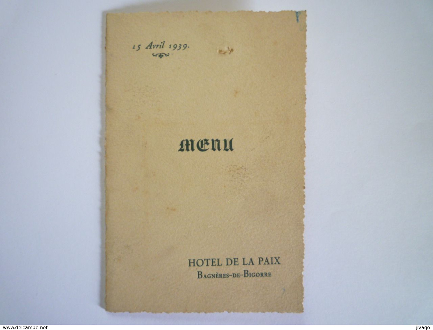 2023 - 1162  MENU De  1939  HÔTEL DE LA PAIX  à  BAGNERES De BIGORRE   XXX - Menus