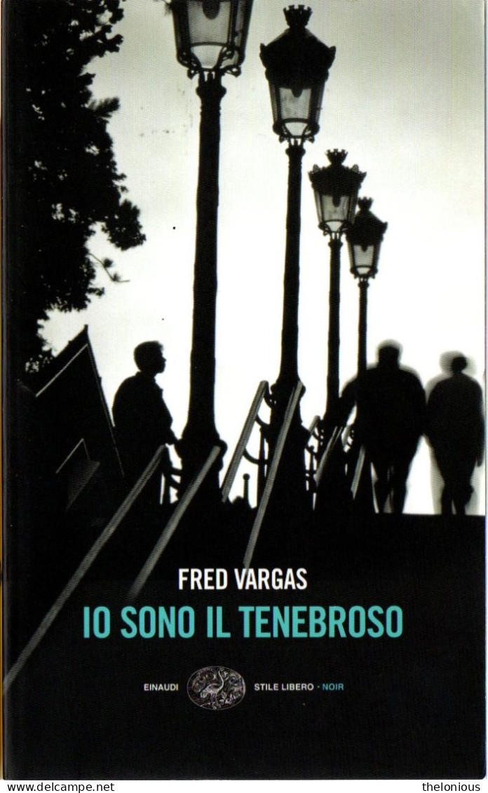 # Fred Vargas - Io Sono Il Tenebroso - Einaudi Stile Libero Noir - Policíacos Y Suspenso