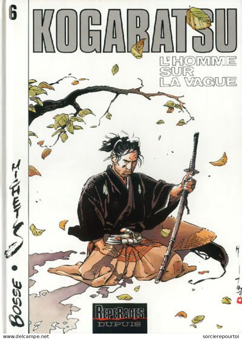 Kogaratsu 6 L'homme Sur La Vague - Bosse / Michetz - Dupuis - EO 06/1995 - TTBE (sans Coffret) - Kogaratsu