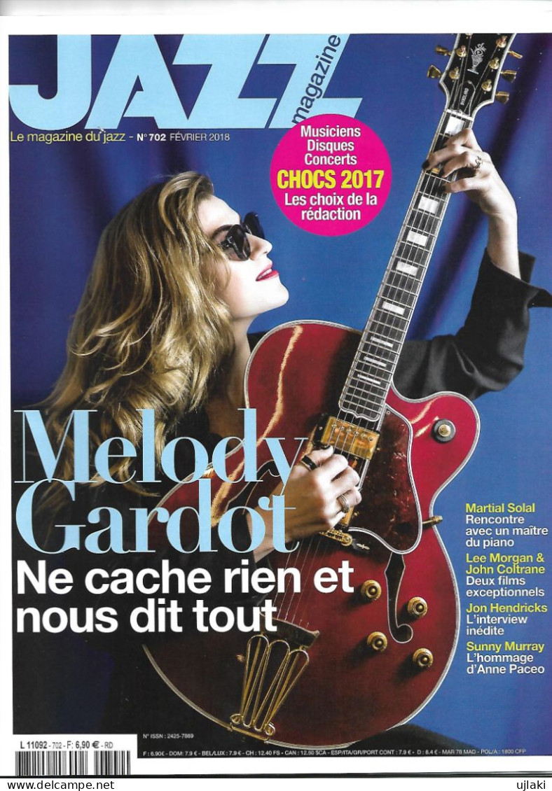 Revue  JAZZ  Magazine   N°702 De FEVRIER 2018  "Melody Gardot" - Musique