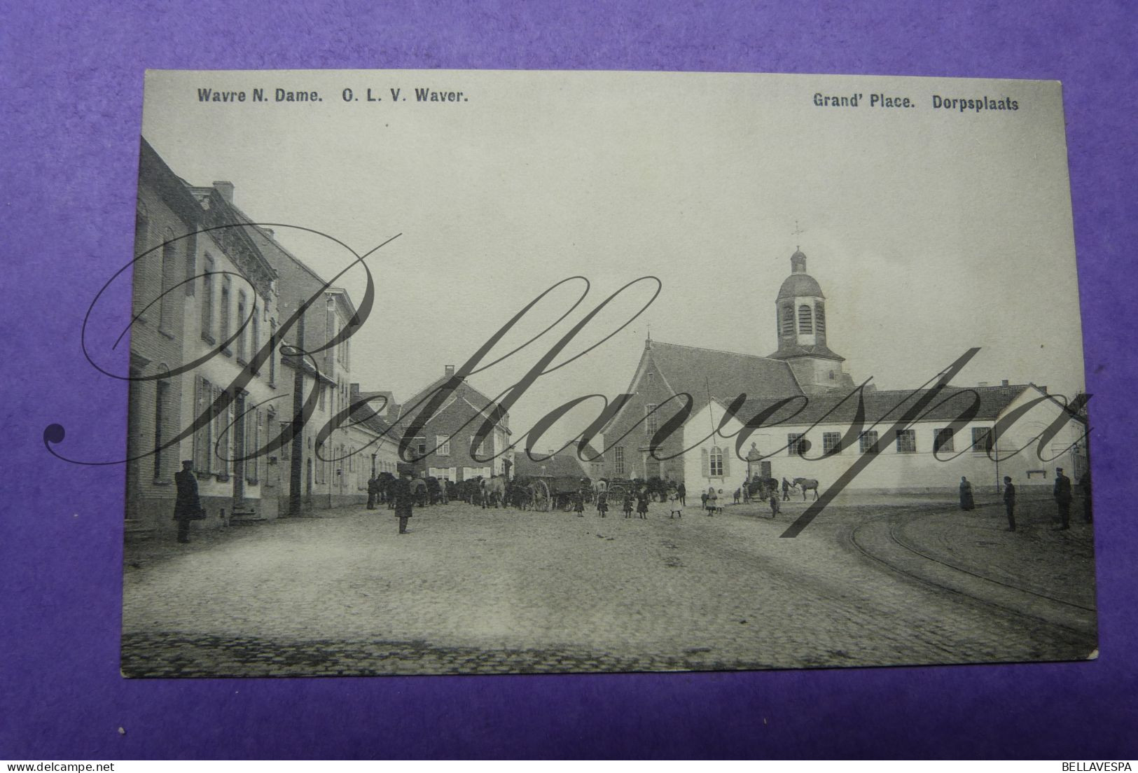 O.L.V. Waver Wavre Notre Dame Dorpplaats 1909 (activiteit Met Paard En Kar Voor De Herberg-estaminet ) - Sint-Katelijne-Waver