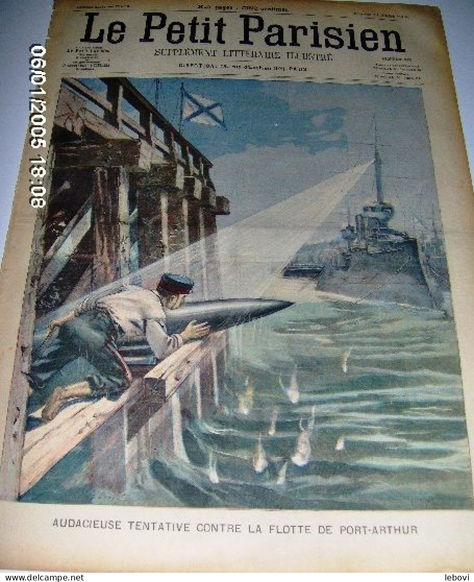 « Audacieuse Tentative Contre La Flotte De PORT - ARTHUR » In « Le Petit Parisien – Supplément Littéraire Illustré » -> - Le Petit Parisien