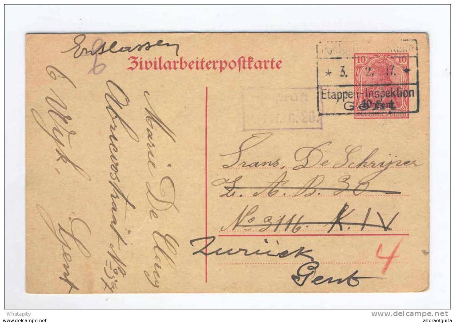 Entier Zivilarbeiterpostkarte Cachet Etapes GENT 1917 - Manuscrit Entlassen (Libéré) Et Zuruck Gent RETOUR   --  B4/166 - Occupation Allemande