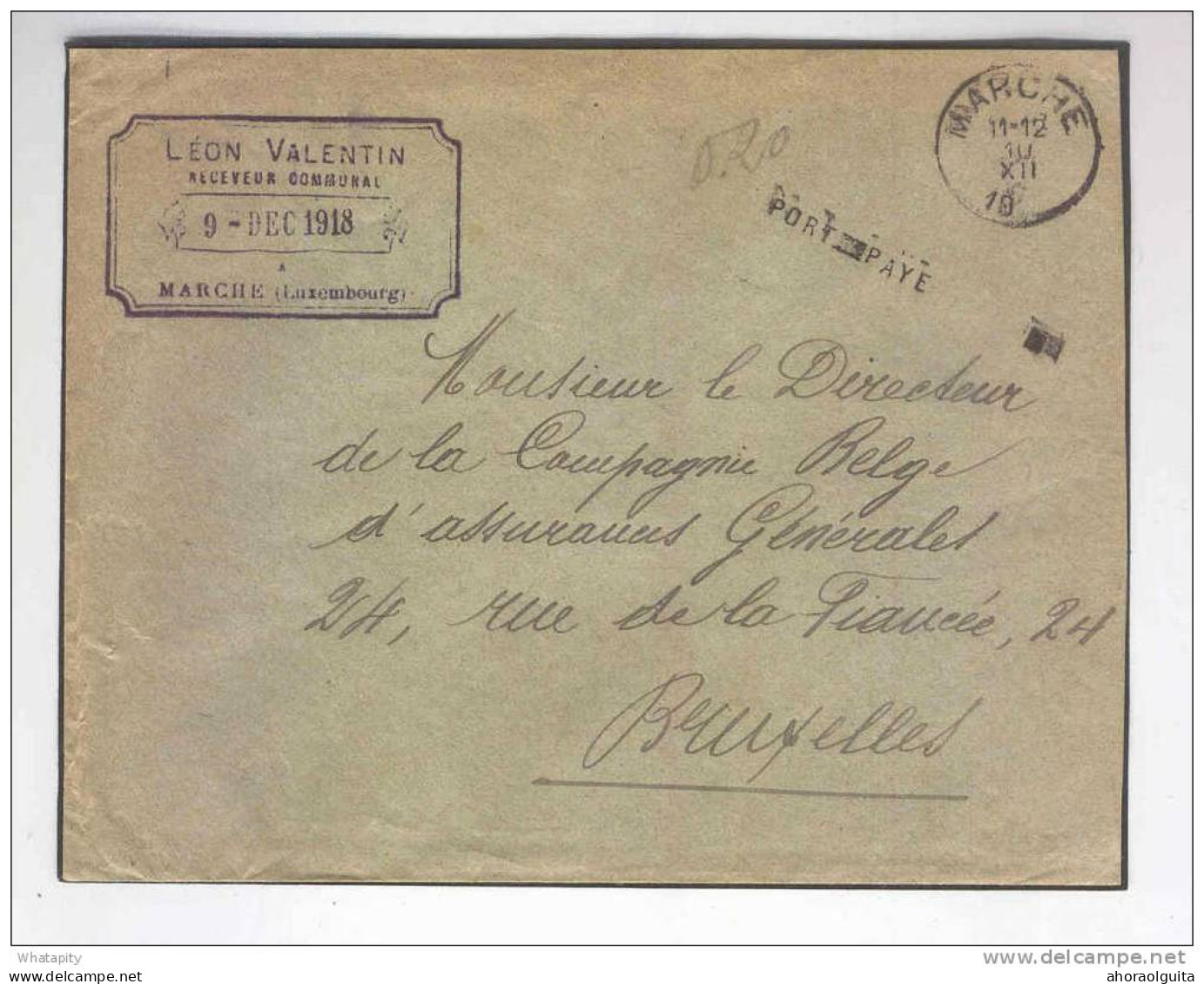 Lettre En PORT PAYE MARCHE 1918 Vers BXL - Cachet Privé Léon Valentin , Receveur Communal  --  OO/720 - Fortuna (1919)