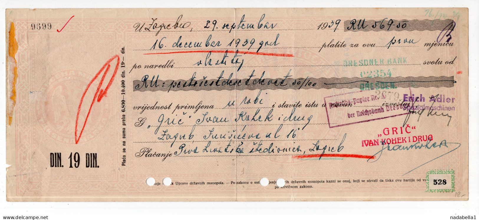 1939. YUGOSLAVIA,CROATIA,ZAGREB,CHEQUE,BILL OF EXCHANGE,GRIČ,GERMANY DRESDNER BANK,19 DIN REVENUE IMPRINTED STAMP - Chèques & Chèques De Voyage