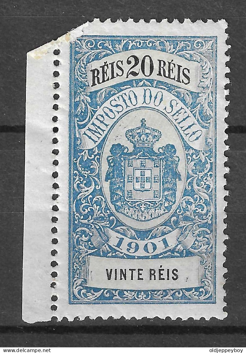 PORTUGAL 1901 Early Classic Revenue Fine UNUSED IMPOSTO DE SELO TAX 20 REIS  - Neufs