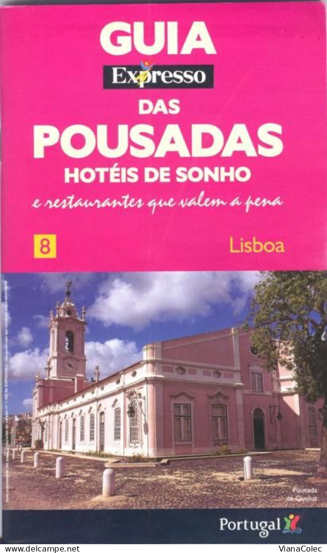 Lisboa - Pousadas / Hotéis / Sintra Cascais Queluz Campolide Aqueduto Barcarena Palmela Sesimbra Setúbal Torres Vedras - Aardrijkskunde & Geschiedenis