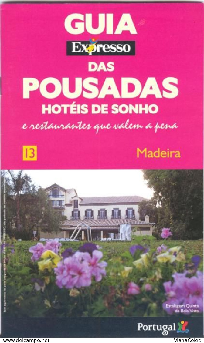 Madeira - Pousadas / Hotéis / Camacha Funchal Faial Machico Câmara De Lobos Santana Porto Moniz São Vicente Areeiro - Aardrijkskunde & Geschiedenis