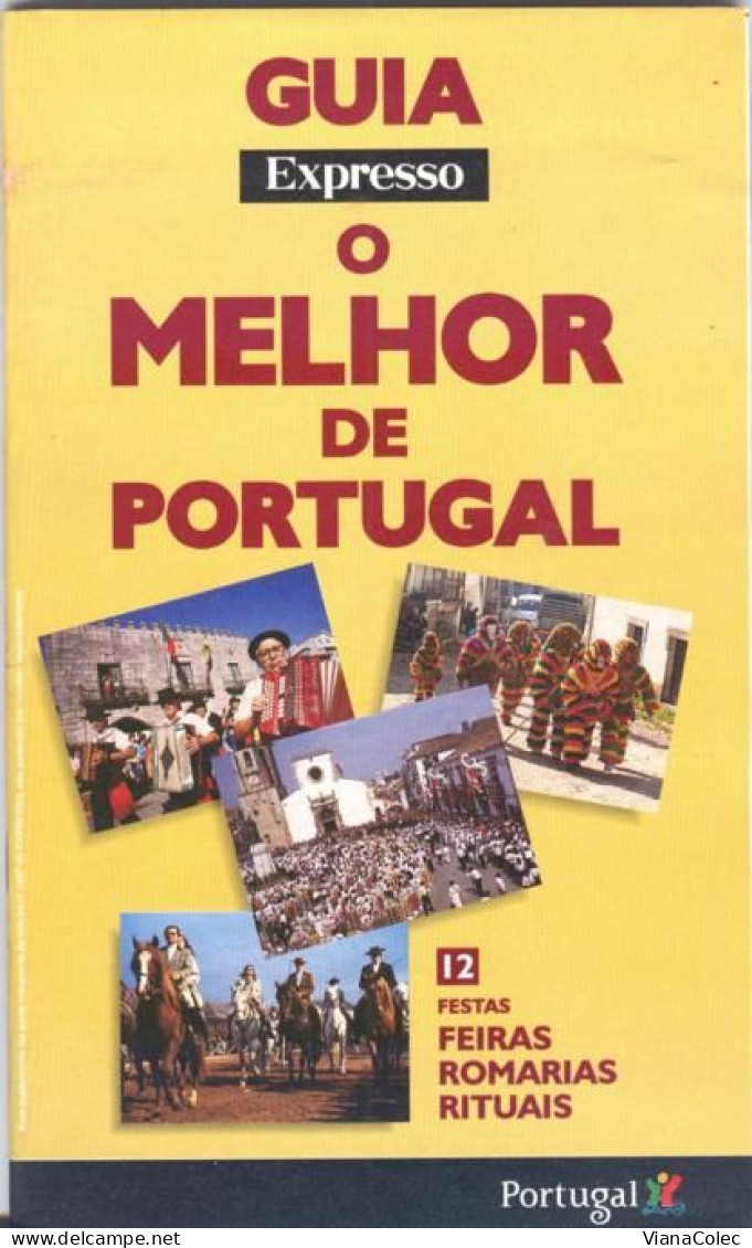 Portugal Festas Romaria Viana Monção Esposende Barcelos Braga Macedo Cavaleiros Lamego Lazarim Sernancelhe Golegã Tomar - Geografia & Storia