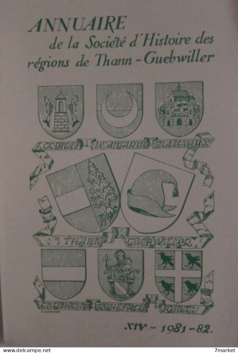 Annuaire De La Société D'Histoire Des Régions De Thann-Guebwiller 1981-82. Tome XIV - Alsace