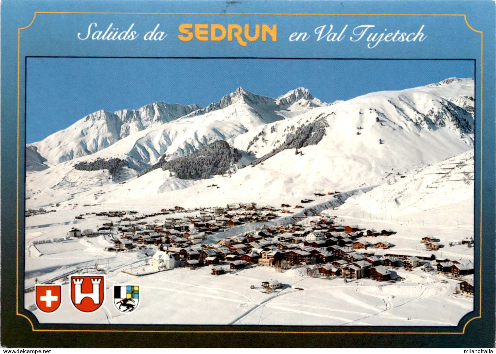 Salüds Da Sedrun En Val Tujetsch (3918) * 1993 - Tujetsch