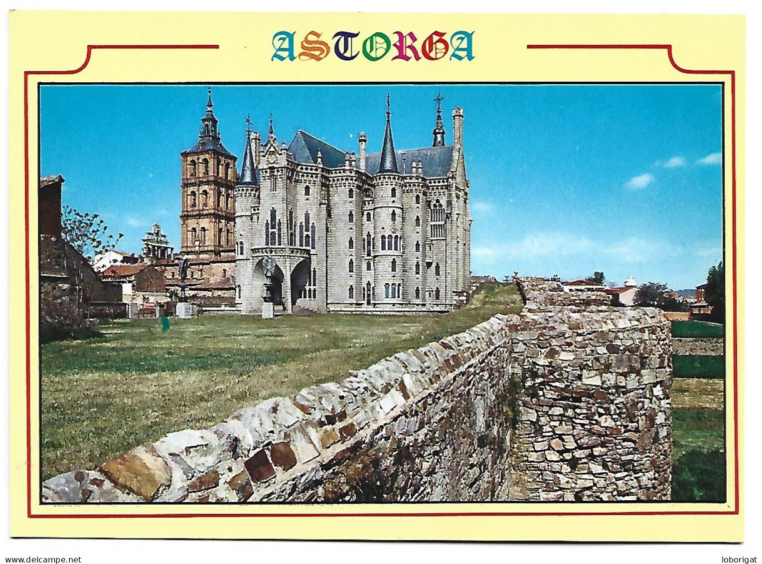 PALACIO EPISCOPAL Y MURALLAS / EPISCOPAL PALACE AND WALLS.-  ASTORGA - LEON -( ESPAÑA ). - León