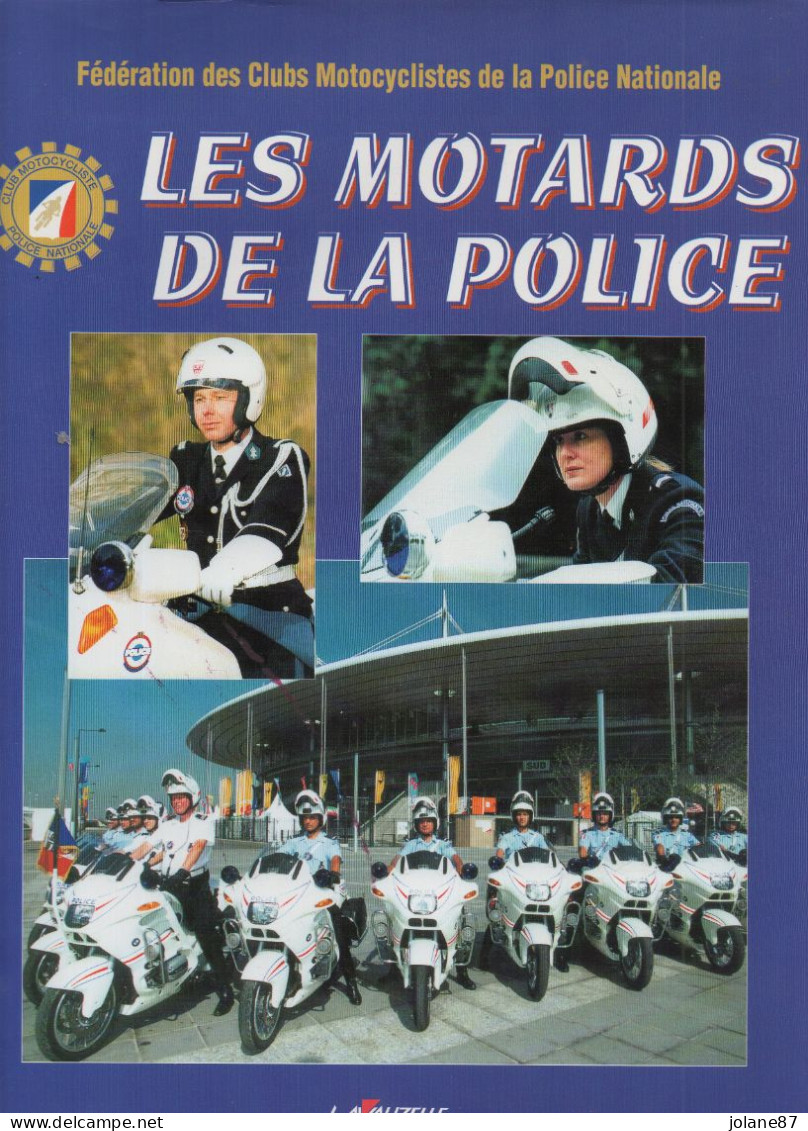 LIVRE  LES MOTARDS DE LA POLICE   EDITIONS LAVAUZELLE - Moto