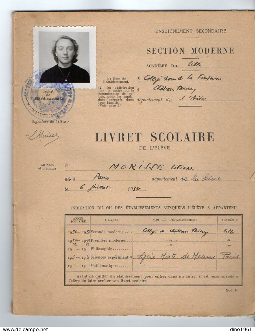 VP22.156 - 1951 - CHATEAU - THIERRY : Collège J. De LA FONTAINE & Lycée Mixte De MEAUX - Livret Scolaire Elève MORISSE - Diploma's En Schoolrapporten