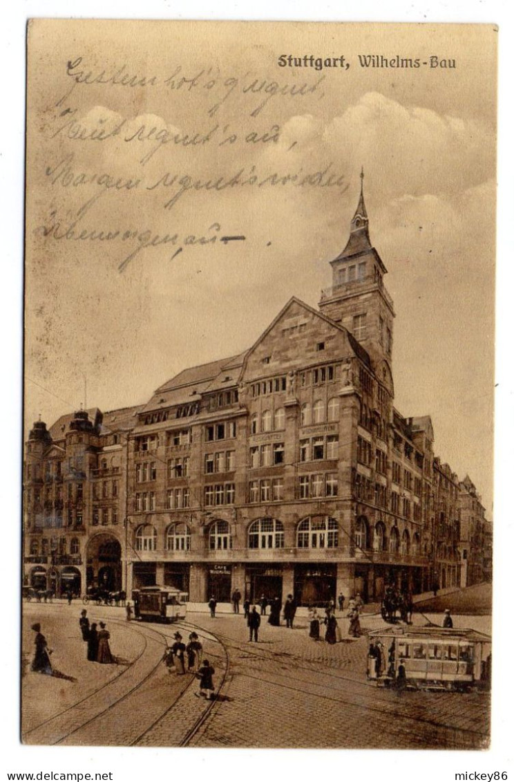 Allemagne--STUTTGART--1909 -- Wilhelms-Bau ( Animée ,tramway) ..carte Publicitaire Café W-Bau....timbre...cachet - Stuttgart
