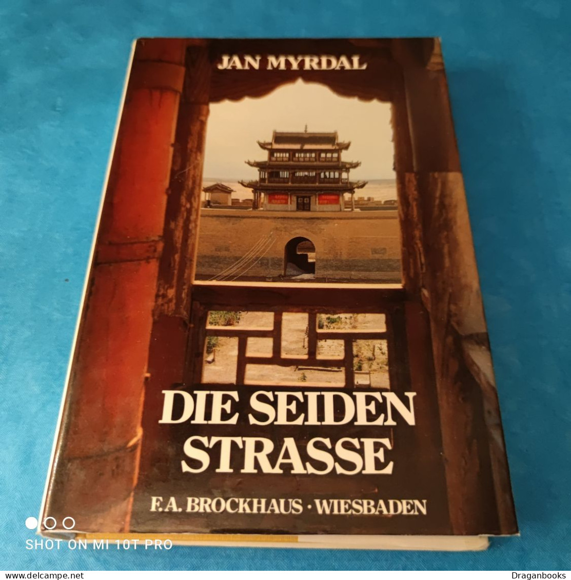 Jan Myrdal - Die Seidenstrasse - Azië & Nabije Oosten