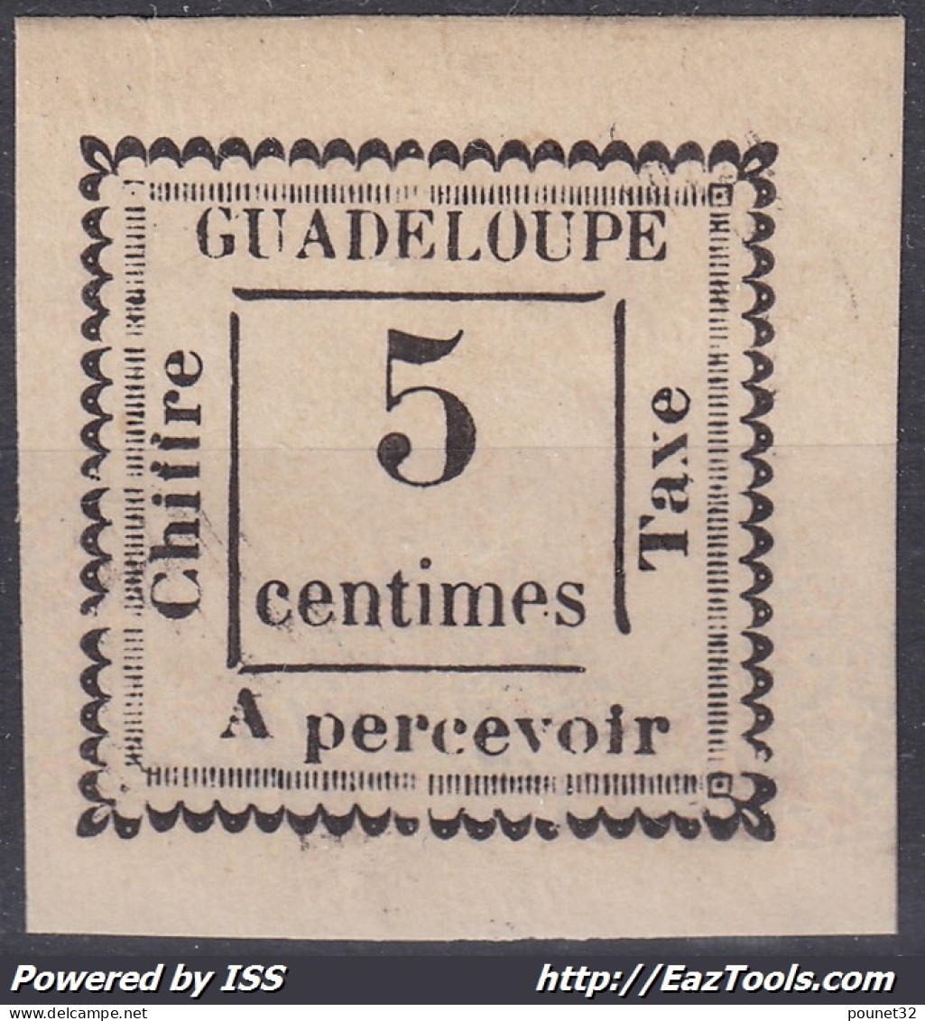 GUADELOUPE : TAXE CARREE N° 6 NEUF ** GOMME COLONIALE SANS CHARNIERE - TB MARGES - Postage Due