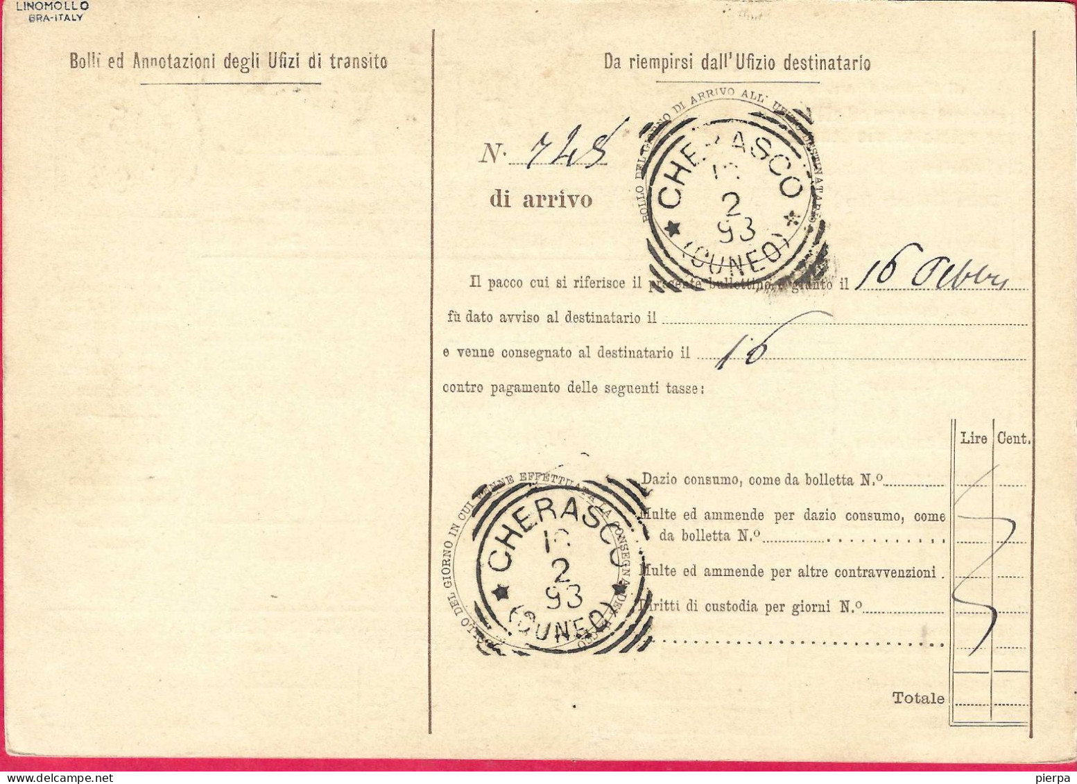 BOLLETTINO DI SPEDIZIONE UMBERTO (CAT. INT.13) DA CUNEO*15.FEB.93* (DOLCI) PER CHERASCO- ANNULLO TONDO RIQUADRATO - Postal Parcels