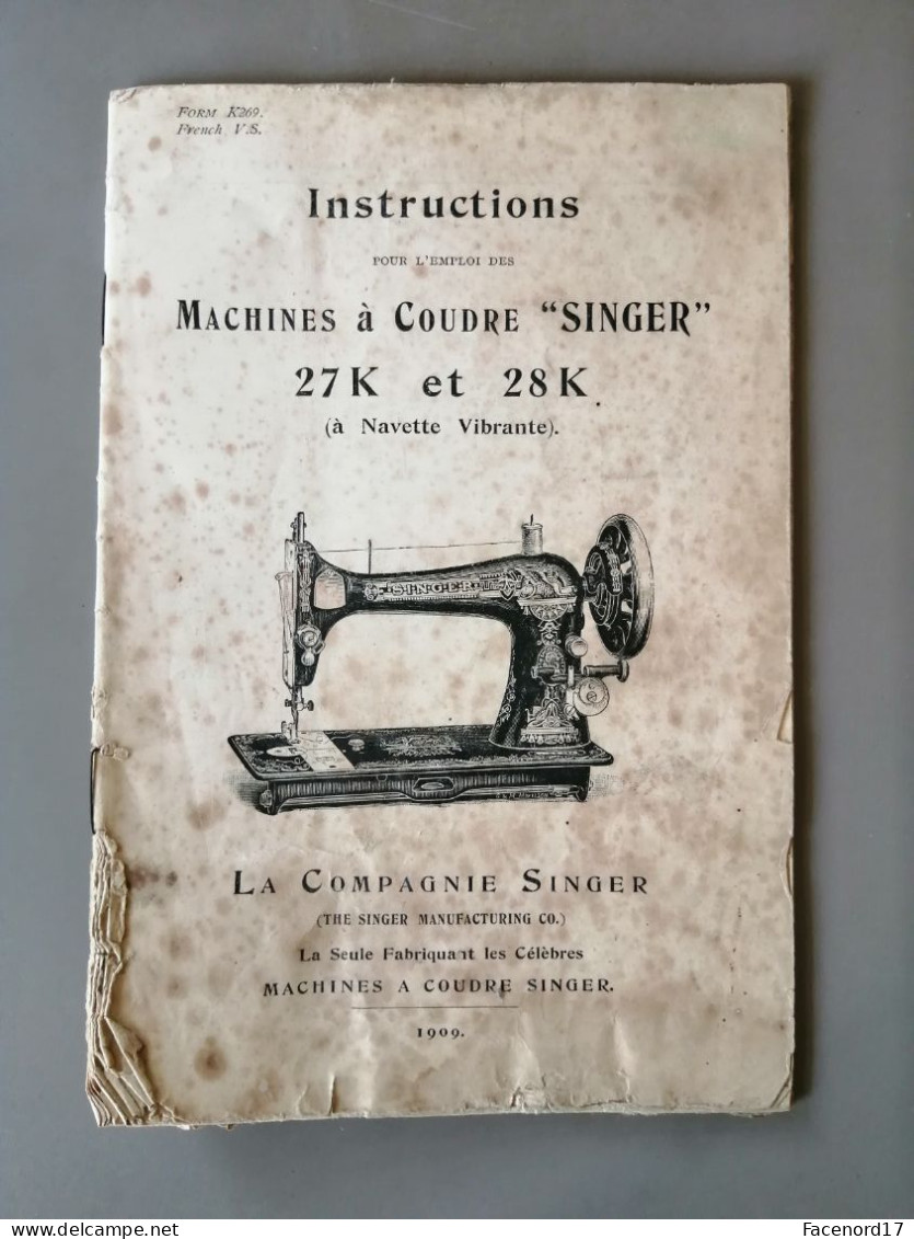 Instructions Pour L'emploi Des Machines à Coudre " Singer " 27K Et 28K à Navette Vibrante 1909 - Máquinas