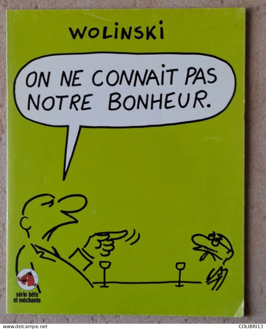 LOT DE 7 BD De WOLINSKI CACTUS JOE  LA CRISE TOUT EST POLITIQUE A GAUCHE TOUTE, A BAS L AMOUR COPAIN, BAGUE AU DOIGT - Wolinski