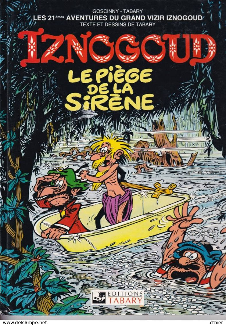 IZNOGOUD - Edition Originale 1992 - LE PIEGE DE LA SIRENE - Iznogoud