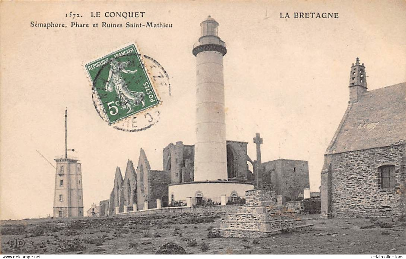 Le Conquet         29        Sémaphore Phare Et Ruines Saint Mathieu      N°1572  Voir Scan) - Le Conquet