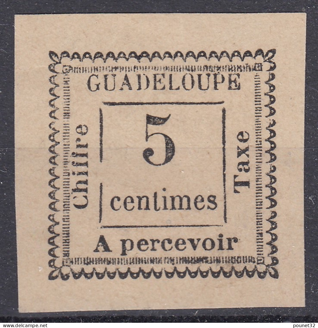 GUADELOUPE : TAXE CARREE N° 6 NEUF ** GOMME COLONIALE SANS CHARNIERE - TB MARGES - Postage Due