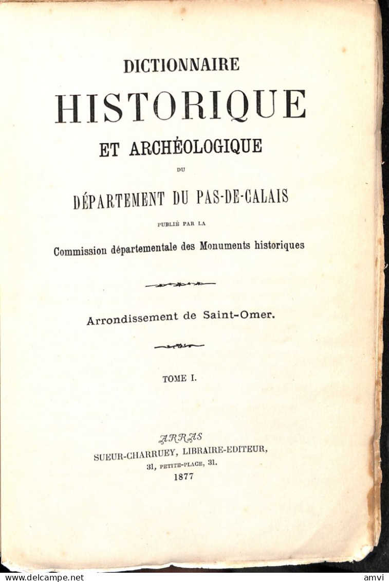 (sam So) Dictionnaire Historique Et Archéologique Du Département Du Pas- De Calais Volume 1 - Picardie - Nord-Pas-de-Calais