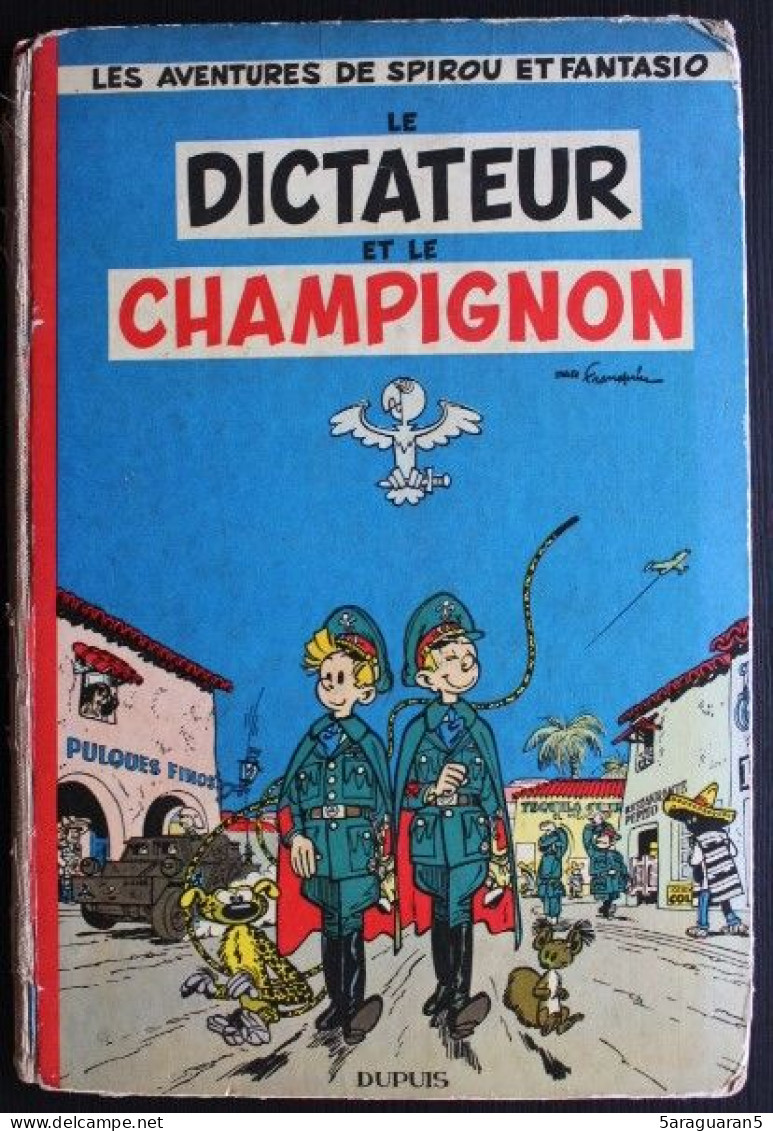 BD SPIROU ET FANTASIO - 7 - Le Dictateur Et Le Champignon - EO Française 1956 - Spirou Et Fantasio